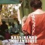 Affiche du documentaire Khanimambo Mozambique
